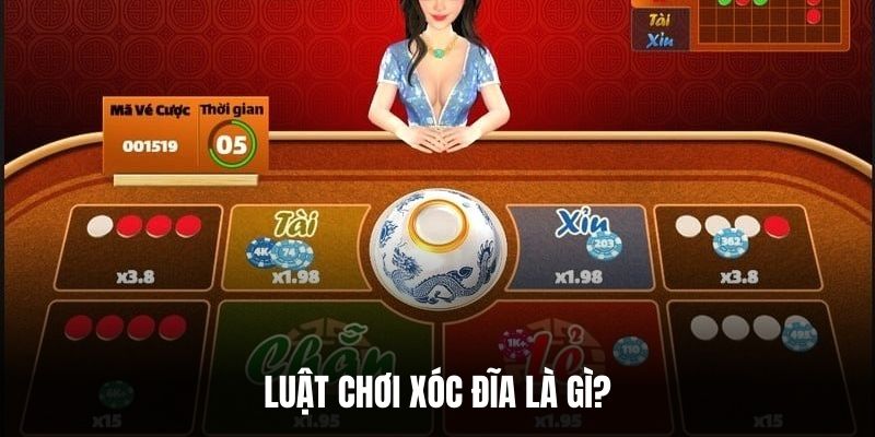 Luật chơi xóc đĩa là gì?